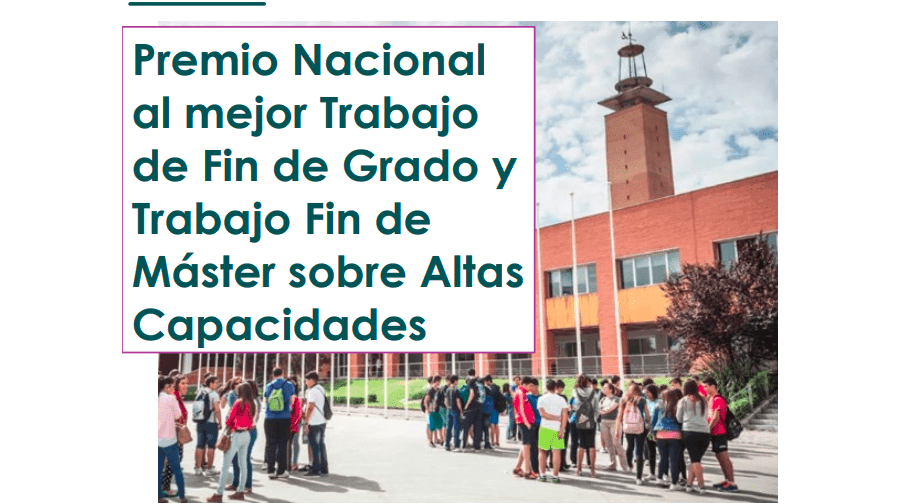 Premios a mejores TFG y TFM sobre altas capacidades