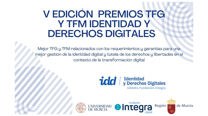premios a los mejores TFG y TFM de la Cátedra Fundación Integra sobre identidad y derechos digitales de la Universidad de Murcia
